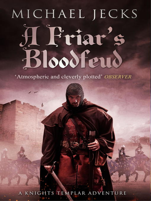 Title details for A Friar's Bloodfeud (Last Templar Mysteries 20) by Michael Jecks - Wait list